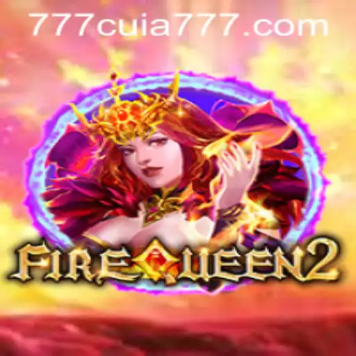 Unveiling the Thrilling Adventure of FireQueen2 with CUIA777